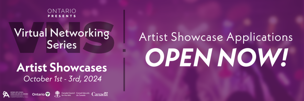 Purple image of blurred concert crowd with Ontario Presents and Virtual Networking Series logo. At the bottom left corner of the page are the logos for Ontario Arts Council, Canada Council for the Arts and the Government of Canada. Above this reads: Artist Showcases. October 1st  - 3rd, 2024. To the right of a divider text reads: Artist showcase applications OPEN NOW!