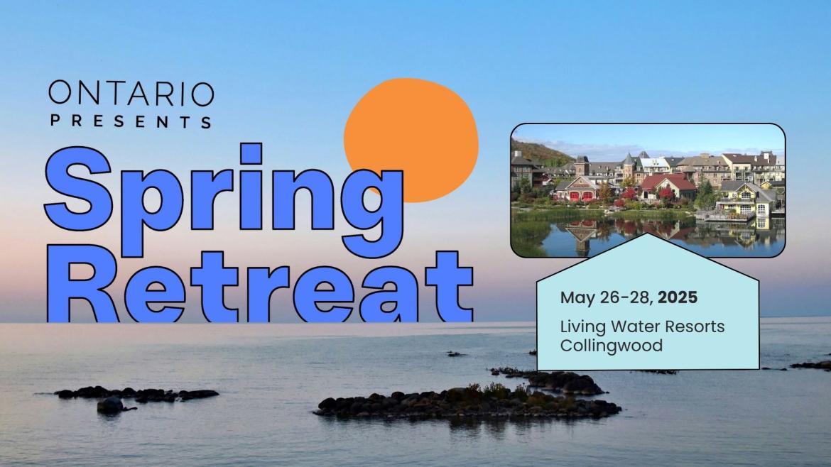 Ontario Presents Annual Retreat