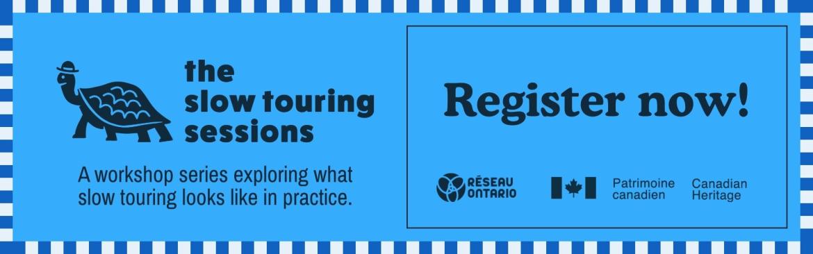 Slow Touring Sessions - "Register Now" banner